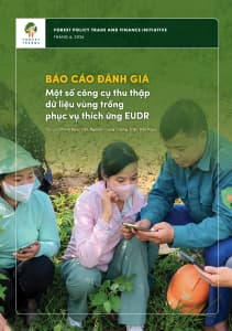 Báo cáo đánh giá một số công cụ thu thập DLVT phục vụ thích ứng EUDR
